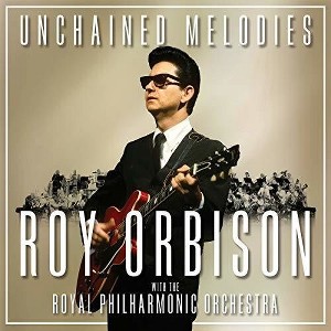Roy Orbison - Unchained Melodies: Roy Orbison with The Royal Philharmonic Orchestra (140 Gram Vinyl) - 1 of 1