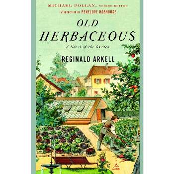 Old Herbaceous - (Modern Library Gardening) by  Reginald Arkell (Paperback)