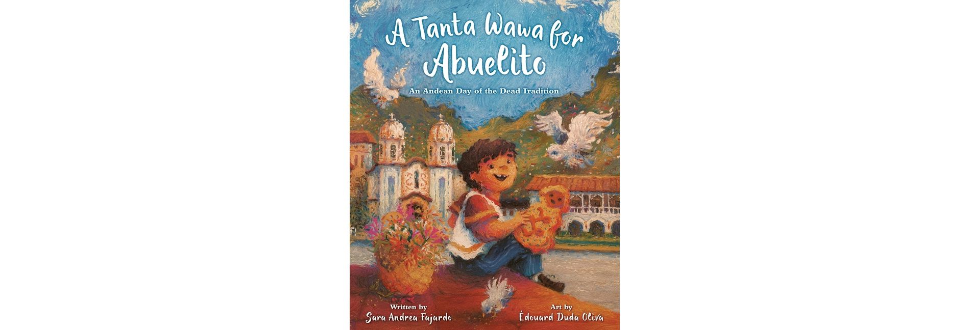 A Tanta Wawa for Abuelito - by  Sara Andrea Fajardo (Hardcover)