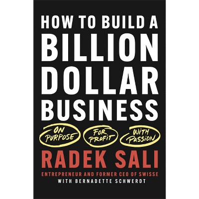 How to Build a Billion-Dollar Business - by  Radek Sali (Paperback)