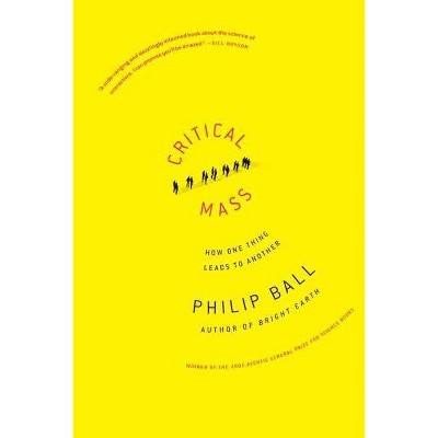 Critical Mass - by  Philip Ball (Paperback)