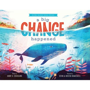 A Big Change Happened - (Comfort for Children in Hard Times) by  Darby A Strickland (Hardcover) - 1 of 1