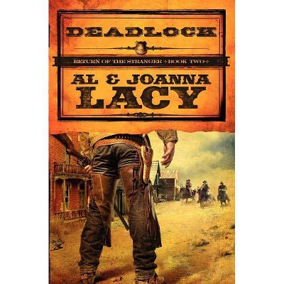 Deadlock - (Return of the Stranger) by  Lacy (Paperback)