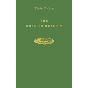 The Road to Realism - by  Edwin Cady (Hardcover) - 1 of 1