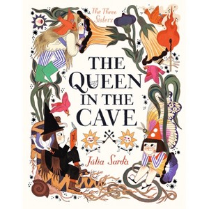The Queen in the Cave - (Three Sisters) by  Júlia Sardà (Hardcover) - 1 of 1