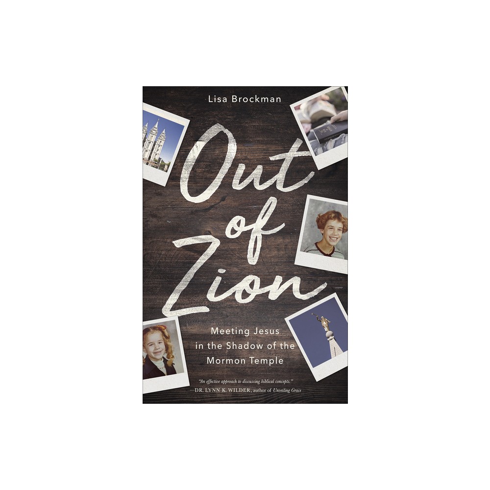 Out of Zion - by Lisa Brockman (Paperback)