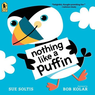 Nothing Like a Puffin - by  Sue Soltis (Paperback)