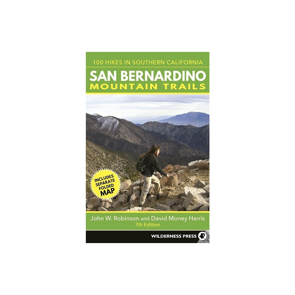 San Bernardino Mountain Trails - 7th Edition by John W Robinson & David Money Harris (Paperback)