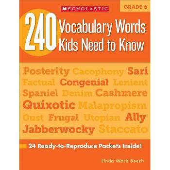240 Vocabulary Words Kids Need to Know: Grade 6 - by  Linda Beech (Paperback)