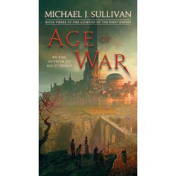 Age of War - (Legends of the First Empire) by Michael J Sullivan
