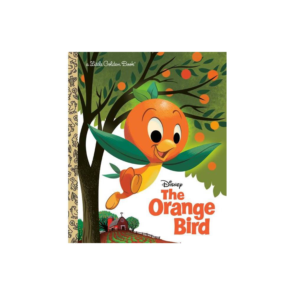 ISBN 9780736442725 product image for The Orange Bird (Disney Classic) - (Little Golden Book) by Jason Grandt (Hardcov | upcitemdb.com