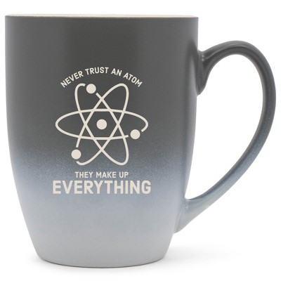 100 North Atom Design 10 Ounce Gray and White Two Toned Ombre, Comfortably Fits Your Hands, Ceramic Tea Coffee Cup Mug, Never Trust An Atom They Make