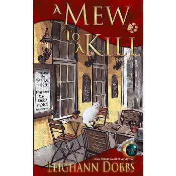 A Mew To A Kill - (Mystic Notch) by  Leighann Dobbs (Paperback)