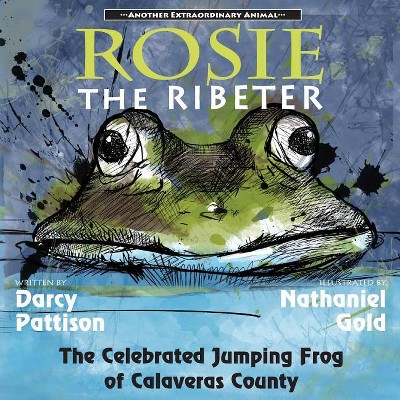 Rosie the Ribeter - (Another Extraordinary Animal) by  Darcy Pattison (Paperback)