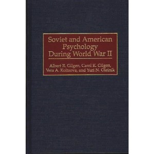 Soviet and American Psychology During World War II - (International Contributions in Psychology) (Hardcover) - 1 of 1