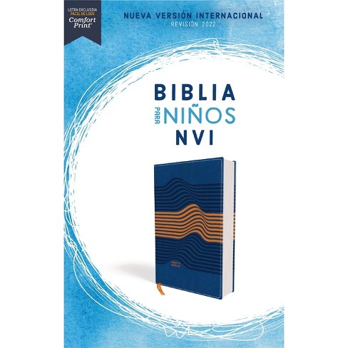 Biblia Para Niños Nvi, Texto Revisado 2022, Leathersoft, Azul, Comfort  Print - By Nueva Versión Internacional & Vida (leather Bound) : Target