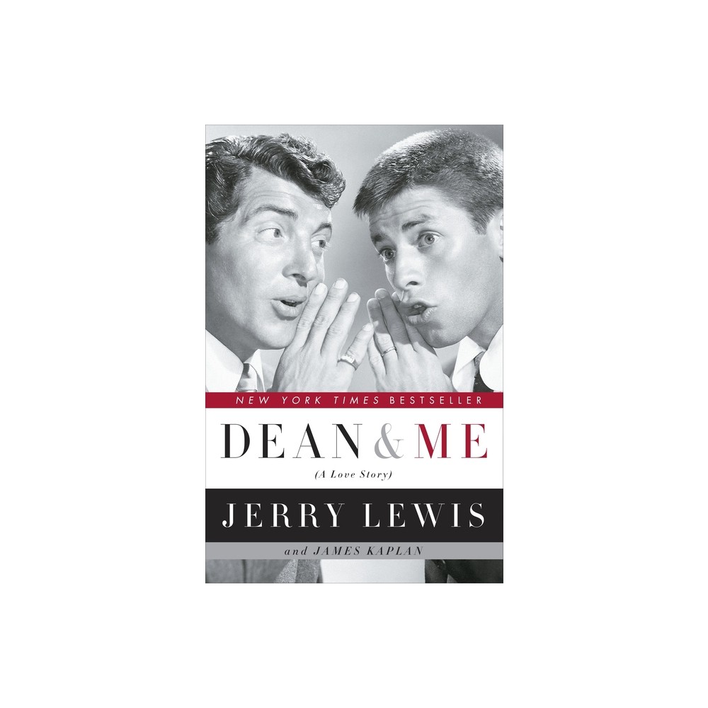 Dean and Me - by Jerry Lewis & James Kaplan (Paperback)