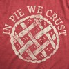 Mens In Pie We Crust T Shirt Funny Thanksgiving Desert Pies Lovers Tee For Guys - Crazy Dog Men's T Shirt - 2 of 4