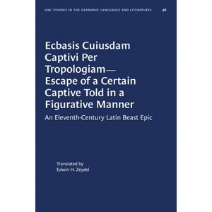 Ecbasis Cuiusdam Captivi Per Tropologiam--Escape of a Certain Captive Told in a Figurative Manner - (Paperback) - 1 of 1
