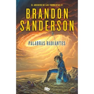 Palabras Radiantes / Words of Radiance - (El Archivo de las Tormentas / The Stormlight Archive) by  Brandon Sanderson (Paperback) - 1 of 1