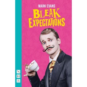Bleak Expectations (West End Edition) - by  Mark Evans (Paperback) - 1 of 1