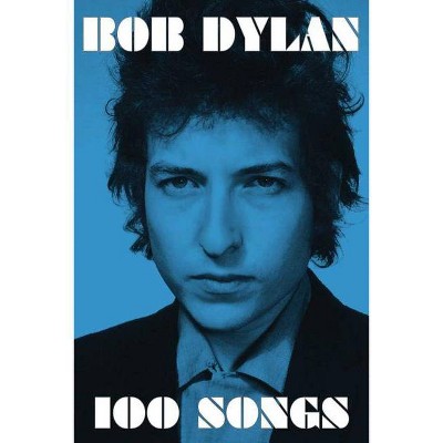 100 Songs - Abridged by  Bob Dylan (Paperback)