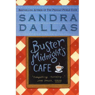 Buster Midnight's Cafe - by  Sandra Dallas (Paperback)