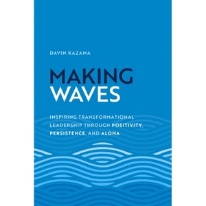 Making Waves - by  Davin Kazama (Hardcover) - 1 of 1