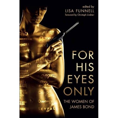 For His Eyes Only - by  Lisa Funnell (Paperback)