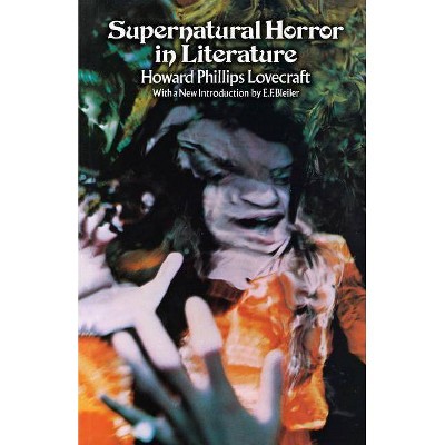 Supernatural Horror in Literature - by  H P Lovecraft (Paperback)