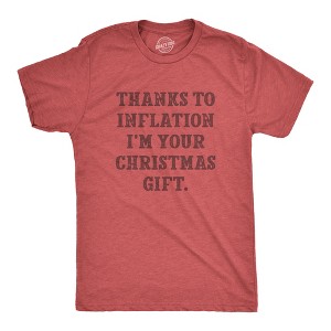 Mens Thanks To Inflation Im Your Christmas Gift T Shirt Funny Xmas Present Economy Tee For Guys - Crazy Dog Men's T Shirt - 1 of 4