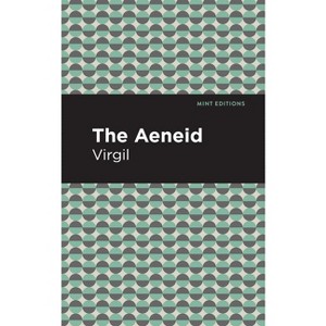 The Aeneid - (Mint Editions (Poetry and Verse)) by  Virgil (Hardcover) - 1 of 1