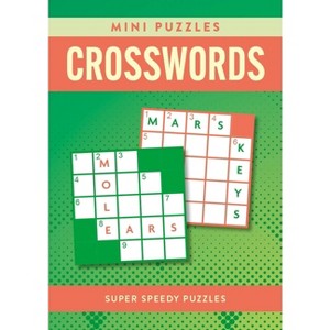 Mini Puzzles Crosswords - by  Eric Saunders (Paperback) - 1 of 1