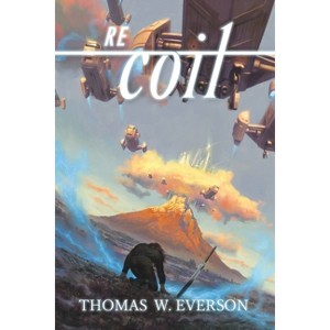 REcoil - (Rain Experience) 2nd Edition by  Thomas W Everson (Paperback) - 1 of 1