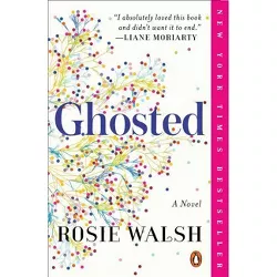 Ghosted - by Rosie Walsh (Paperback)