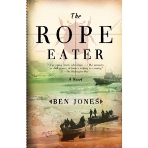 The Rope Eater - by  Ben Jones (Paperback) - 1 of 1