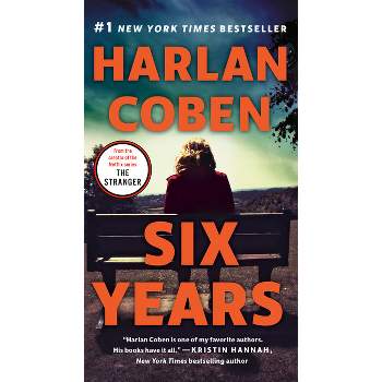 Six Years - by  Harlan Coben (Paperback)