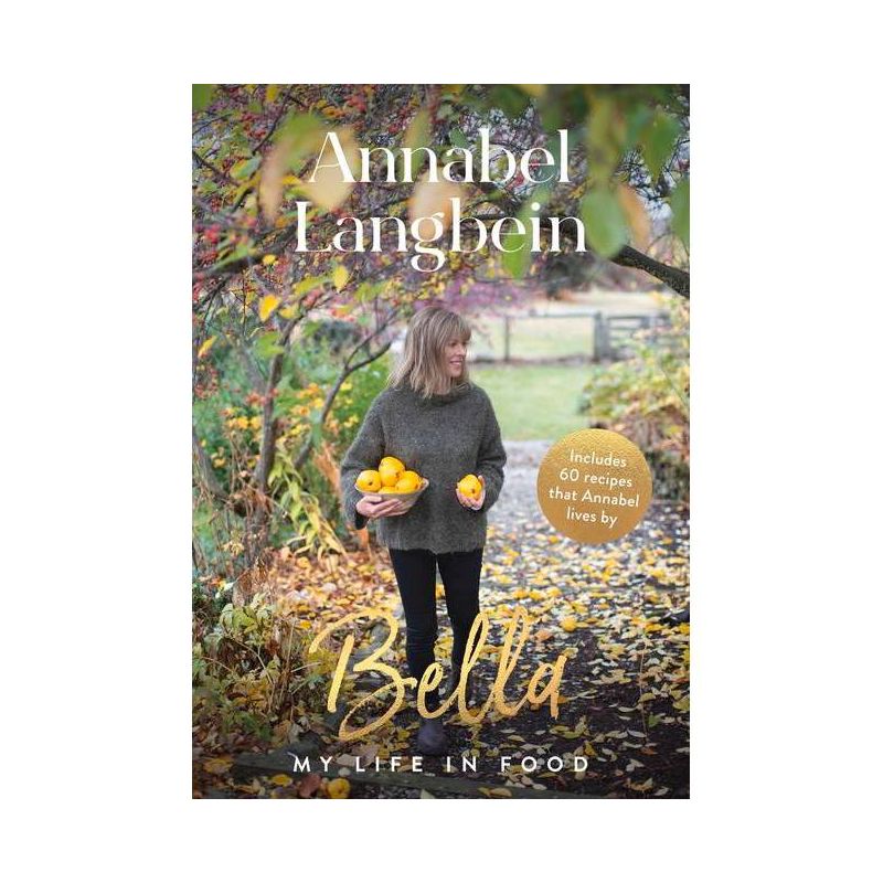 Bella - by  Annabel Langbein (Hardcover), 1 of 2