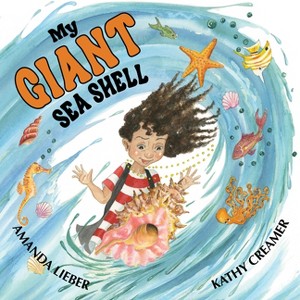 My Giant Sea Shell - (Hardcover) - 1 of 1