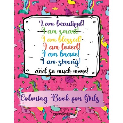 I Am Strong, Smart and Kind: A Coloring Book for Girls [Book]