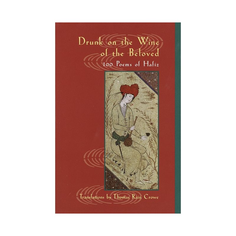 Drunk on the Wine of the Beloved - by  Hafiz (Paperback), 1 of 2