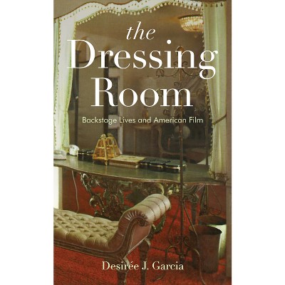 The Dressing Room - by Desirée J Garcia