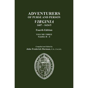 Adventurers of Purse and Person, Virginia, 1607-1624/5. Fourth Edition. Volume III, Families R-Z - 4th Edition (Paperback) - 1 of 1