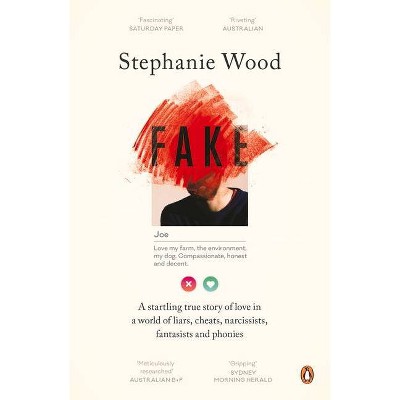 Fake - by  Stephanie Wood (Paperback)