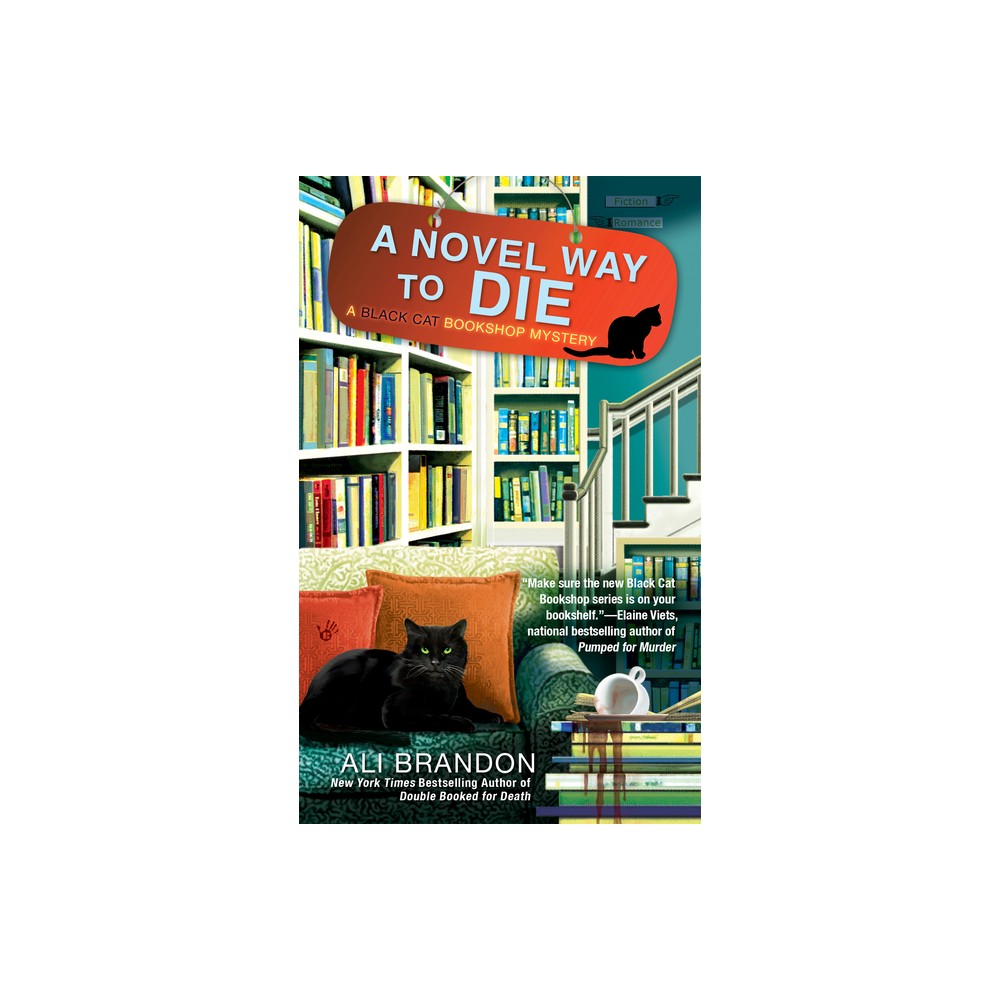 A Novel Way to Die - (Black Cat Bookshop Mystery) by Ali Brandon (Paperback)