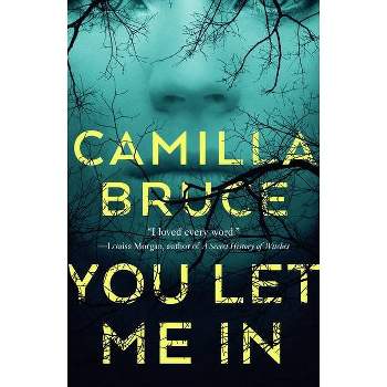 You Let Me in - by Camilla Bruce (Paperback)