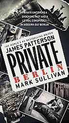 Private Berlin ( Jack Morgan Series) (Paperback) by James Patterson