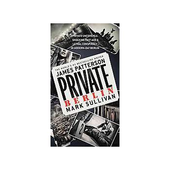 Private Berlin ( Jack Morgan Series) (Paperback) by James Patterson