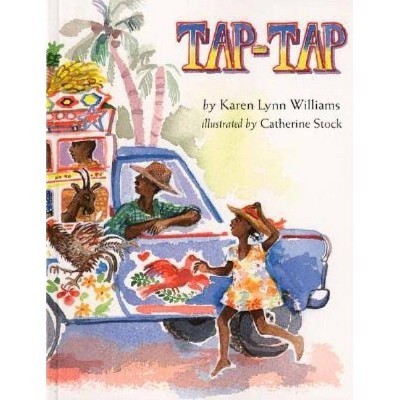 Tap-Tap - by  Karen Lynn Williams (Paperback)