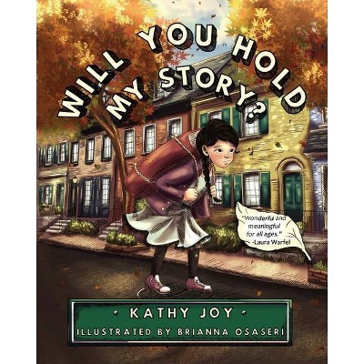 Will You Hold My Story - Large Print by  Kathy Joy (Paperback)